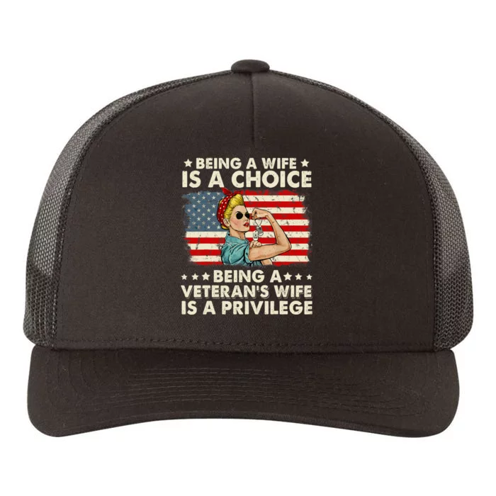 Being A Wife Is A Choice Being A Veteran's Wife Is Privilege Yupoong Adult 5-Panel Trucker Hat