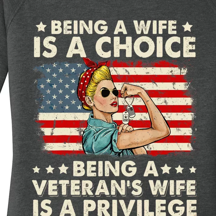 Being A Wife Is A Choice Being A Veteran's Wife Is Privilege Women's Perfect Tri Tunic Long Sleeve Shirt