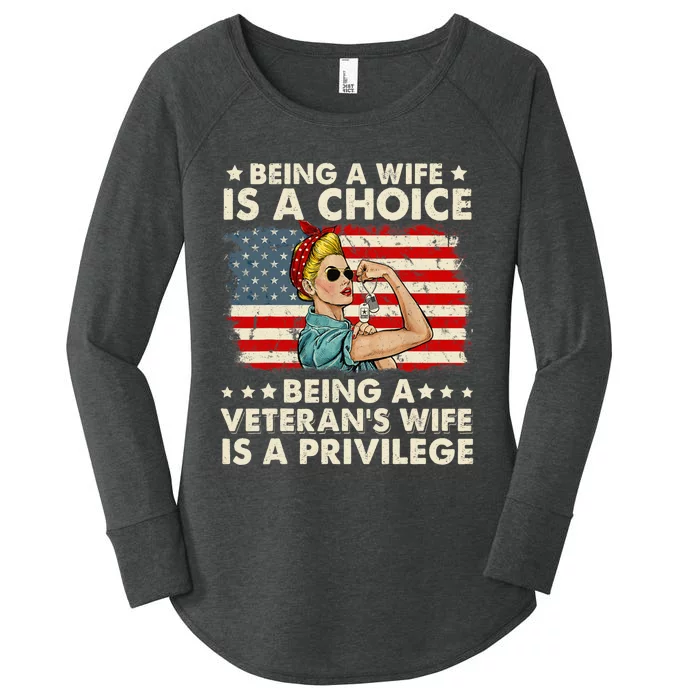 Being A Wife Is A Choice Being A Veteran's Wife Is Privilege Women's Perfect Tri Tunic Long Sleeve Shirt