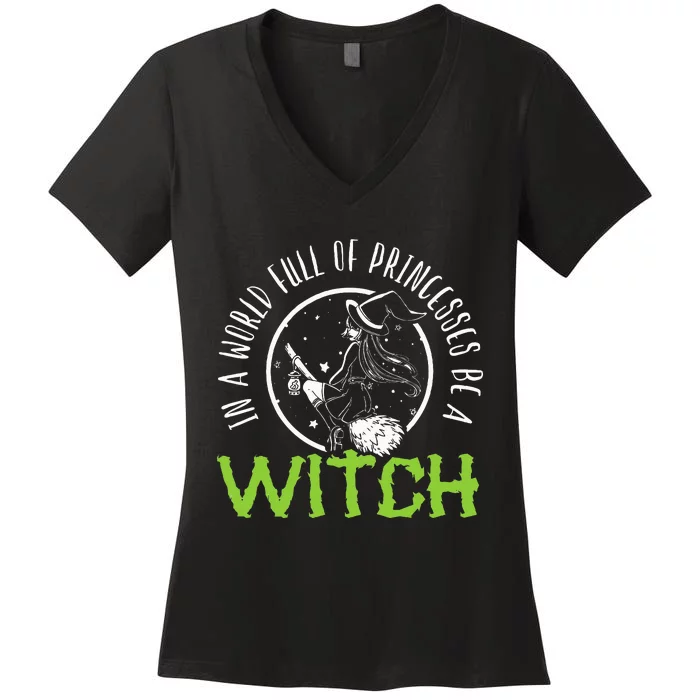 Be a Witch Halloween Costume Women's V-Neck T-Shirt