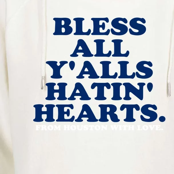 Bless All YAlls Hatin Hearts Classic Hate Us Houston Womens Funnel Neck Pullover Hood