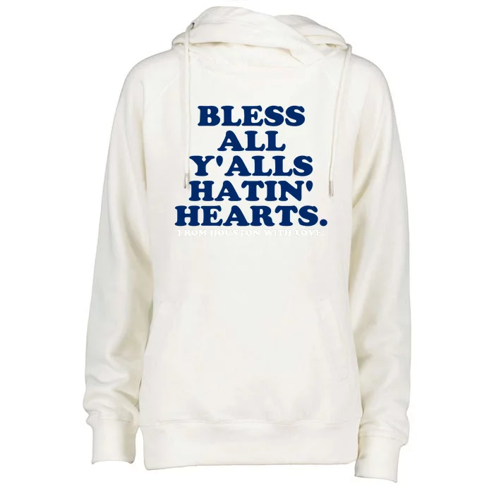 Bless All YAlls Hatin Hearts Classic Hate Us Houston Womens Funnel Neck Pullover Hood