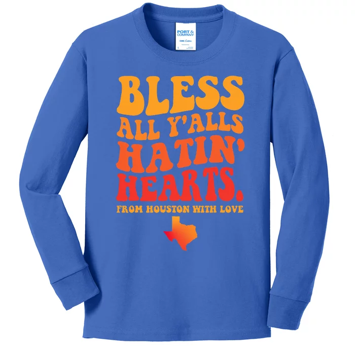 Bless All Y'alls Hatin' Hearts Houston With Love Kids Long Sleeve Shirt