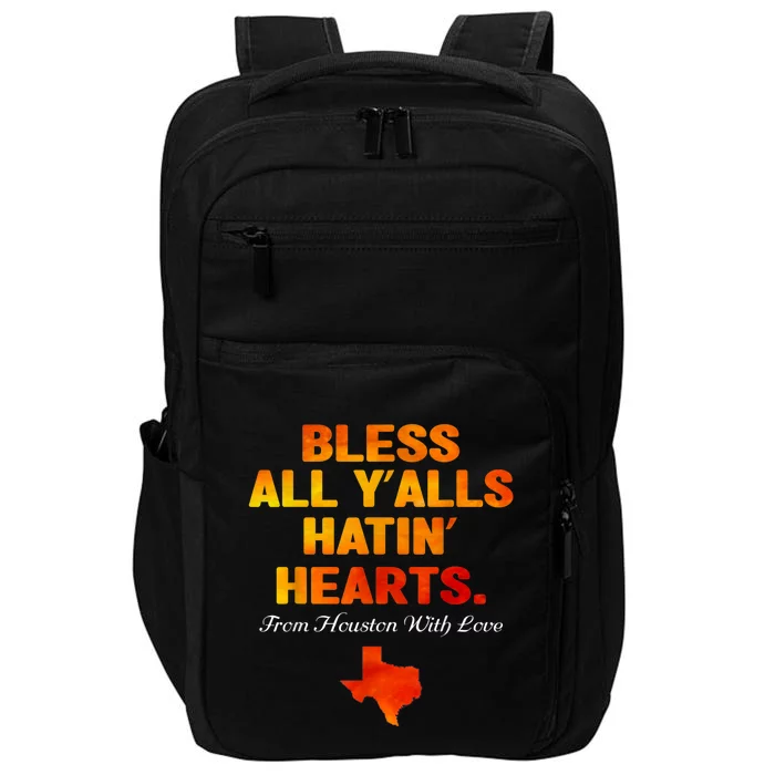 Bless All Y'alls Hatin' Hearts Houston With Love Impact Tech Backpack