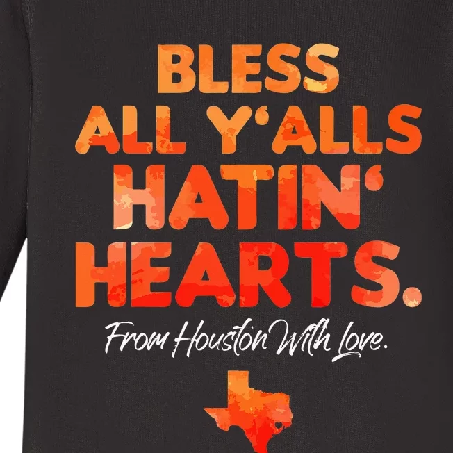 Bless All Y'alls Hatin' Hearts Houston With Love Baby Long Sleeve Bodysuit