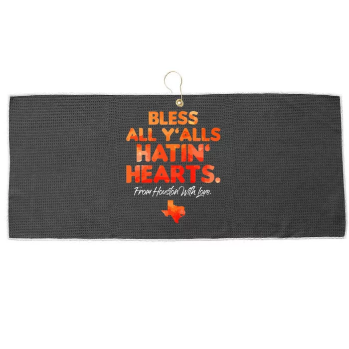 Bless All Y'alls Hatin' Hearts Houston With Love Large Microfiber Waffle Golf Towel