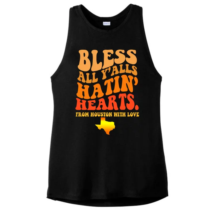 Bless All Yalls Hatin Hearts From Houston With Love Funny Ladies Tri-Blend Wicking Tank