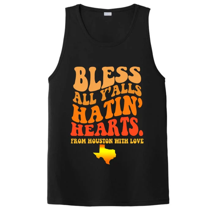 Bless All Yalls Hatin Hearts From Houston With Love Funny Performance Tank