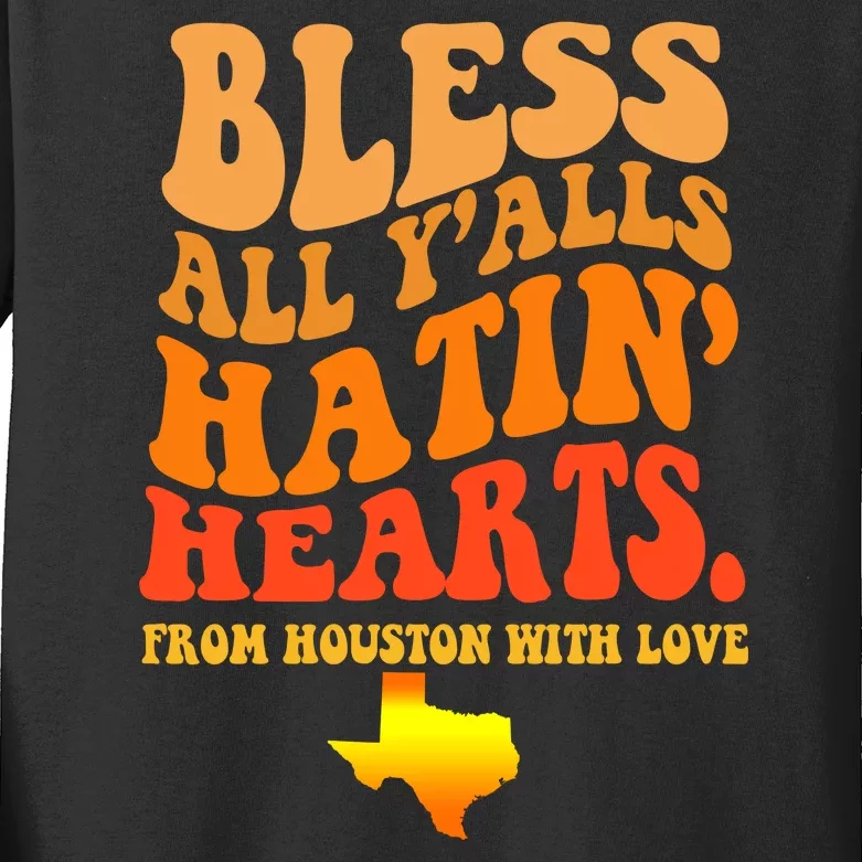 Bless All Yalls Hatin Hearts From Houston With Love Funny Kids Long Sleeve Shirt