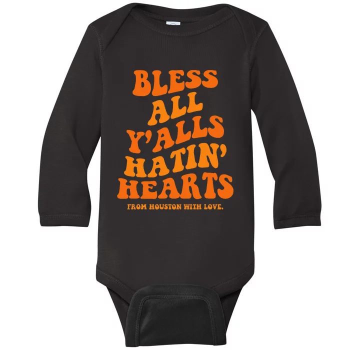 Bless All YAlls Hatin Hearts Funny Houston Apparel Groovy Baby Long Sleeve Bodysuit