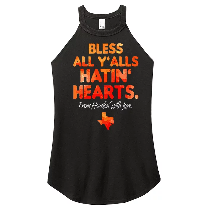 Bless All Y'alls Hatin' Hearts Houston With Love Women’s Perfect Tri Rocker Tank