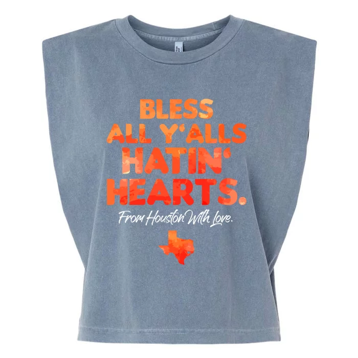 Bless All Y'alls Hatin' Hearts Houston With Love Garment-Dyed Women's Muscle Tee