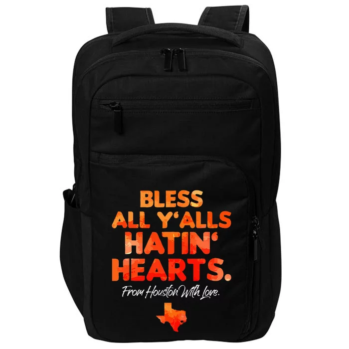 Bless All Y'alls Hatin' Hearts Impact Tech Backpack