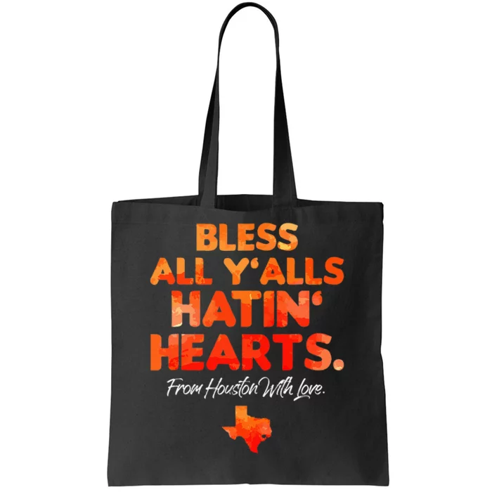 Bless All Y'alls Hatin' Hearts Tote Bag