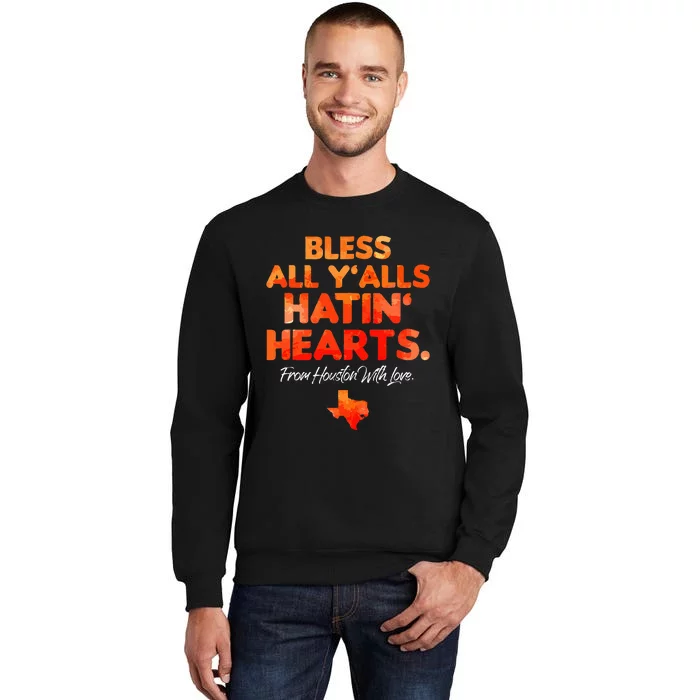 Bless All Y'alls Hatin' Hearts Tall Sweatshirt