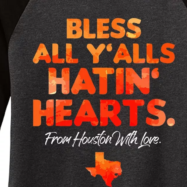 Bless All Y'alls Hatin' Hearts Women's Tri-Blend 3/4-Sleeve Raglan Shirt