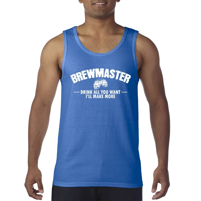 Brewmaster All You Want I Will Make More Brew Beer Gift Tank Top