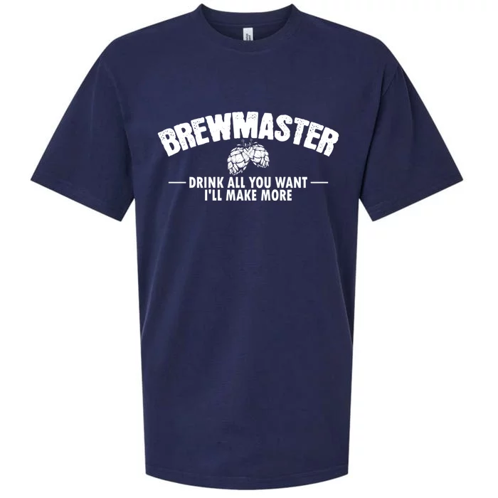 Brewmaster All You Want I Will Make More Brew Beer Gift Sueded Cloud Jersey T-Shirt