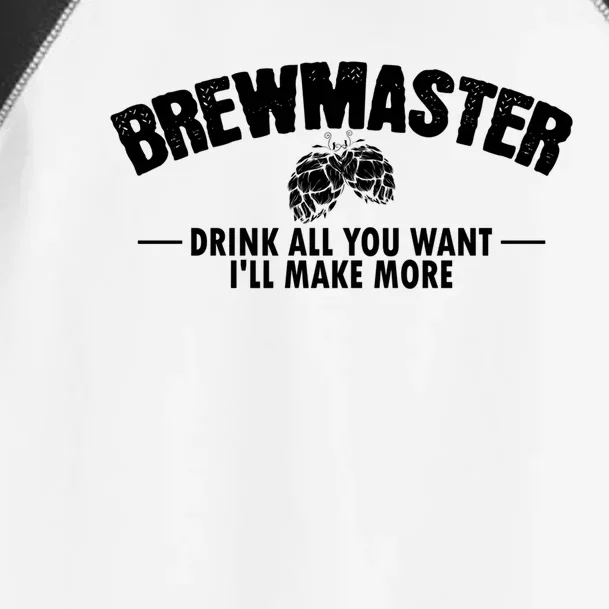 Brewmaster All You Want I Will Make More Brew Beer Gift Toddler Fine Jersey T-Shirt