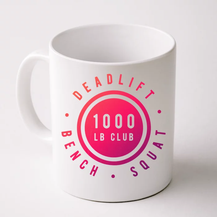 Body Builder 1000lb Club Strong Classic Gift Cool Gift Front & Back Coffee Mug