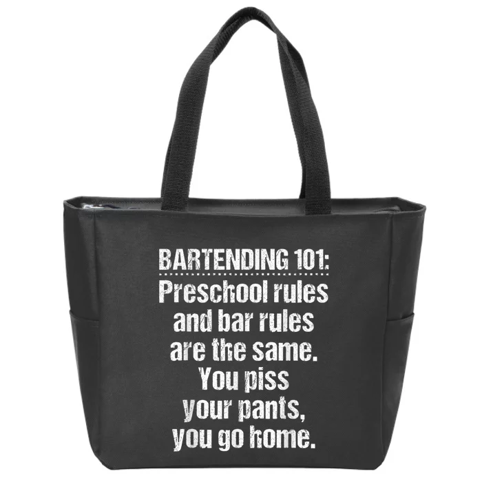 Bartender Bartending 101 Preschool Bar Rules White Zip Tote Bag