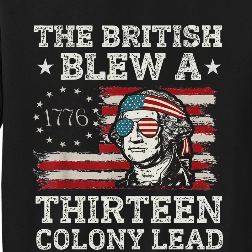 British Blew 13 Colony Lead 4th Of July Tall Sweatshirt