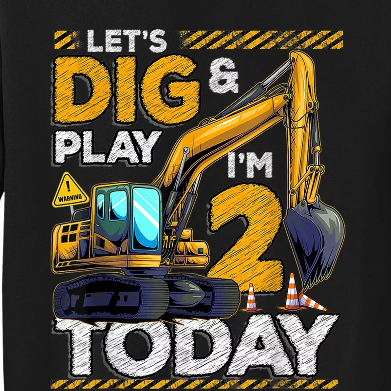 Birthday Boy 2 Construction 2nd Birthday Excavator Birthday Tall Sweatshirt