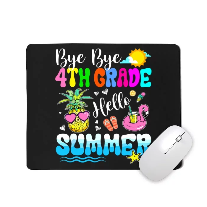 Bye Bye 4th Grade Hello Summer Graduation Teacher Student Mousepad