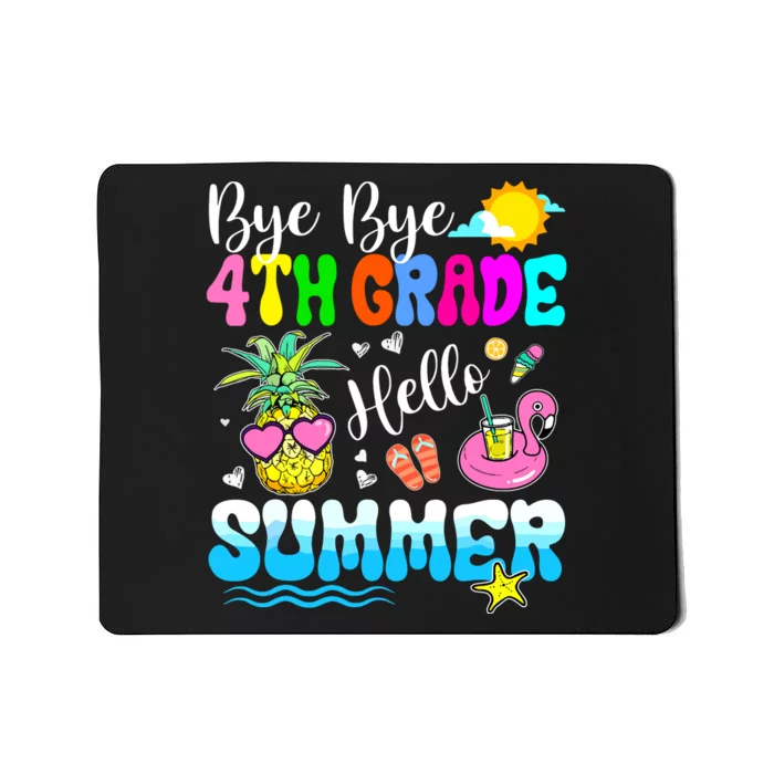 Bye Bye 4th Grade Hello Summer Graduation Teacher Student Mousepad