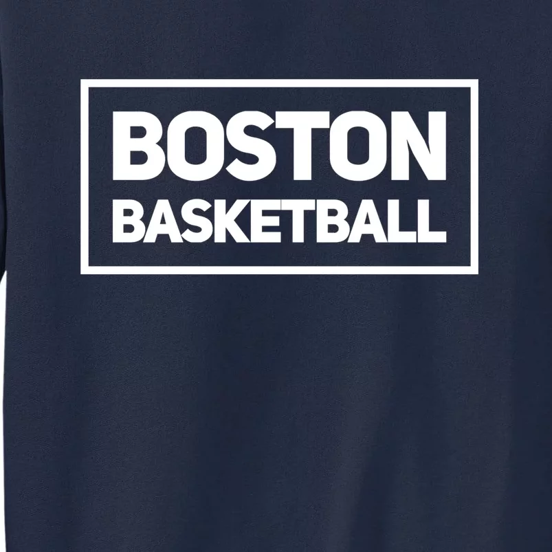 Boston Basketball Tall Sweatshirt