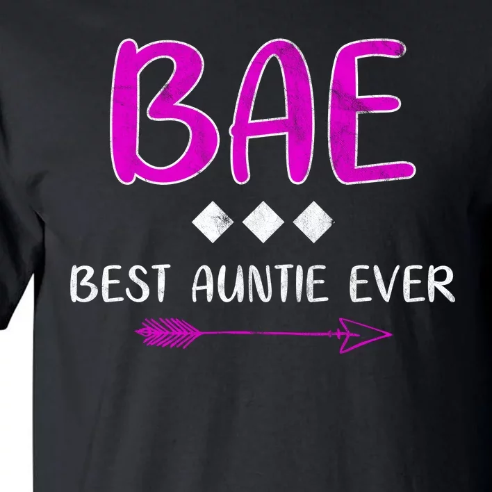 Bae Best Auntie Ever Tall T-Shirt