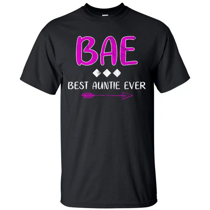 Bae Best Auntie Ever Tall T-Shirt