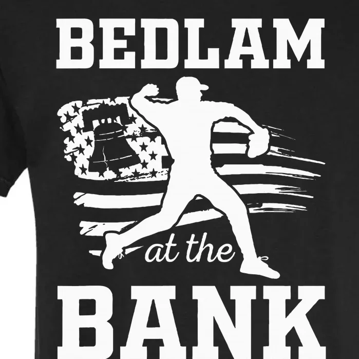 Bedlam Bedlam At The Bank Philadelphia Baseball Garment-Dyed Heavyweight T-Shirt