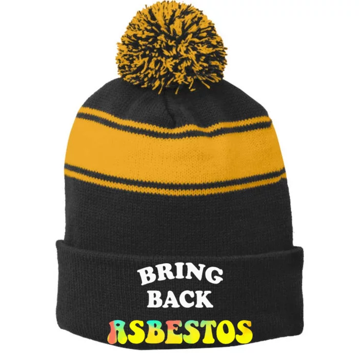 Bring Back Asbestos Stripe Pom Pom Beanie