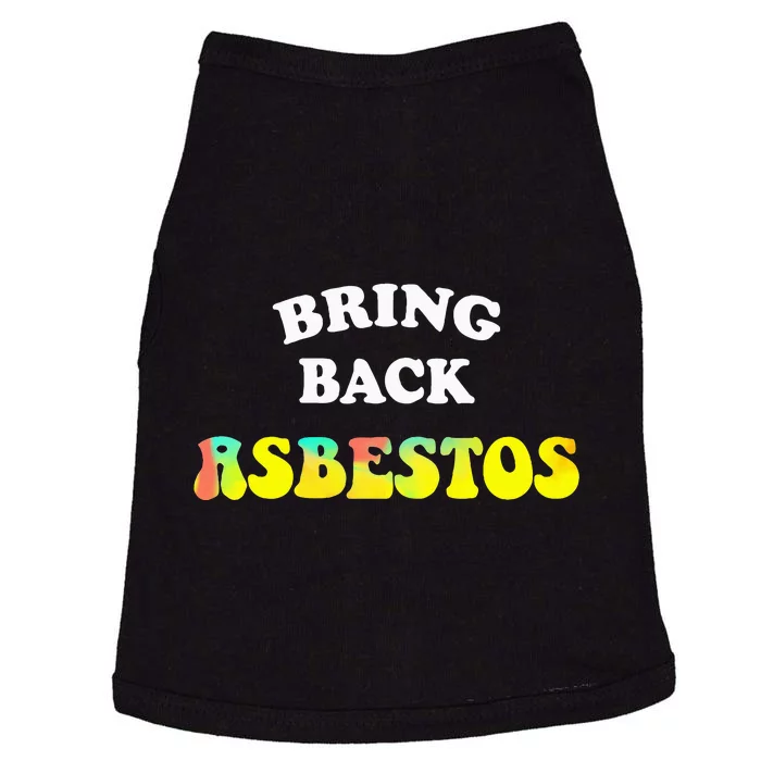 Bring Back Asbestos Doggie Tank