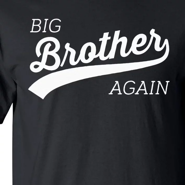 Big Brother Again Design With Arrow And Heart Tall T-Shirt