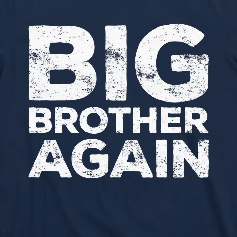 Big Brother Again T-Shirt