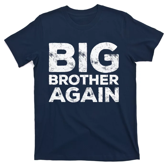 Big Brother Again T-Shirt