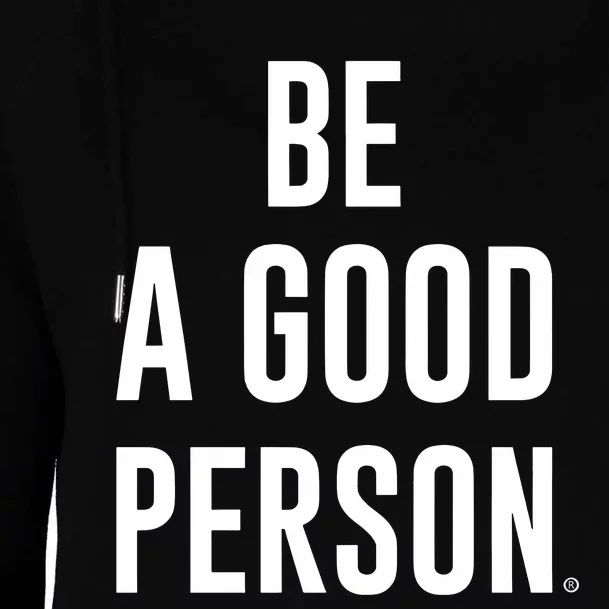 Beagoodperson Be A Good Person Womens Funnel Neck Pullover Hood