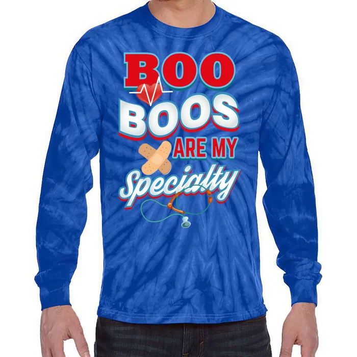 Boo Boos Are My Specialty School Pediatric Nurse Cute Gift Tie-Dye Long Sleeve Shirt