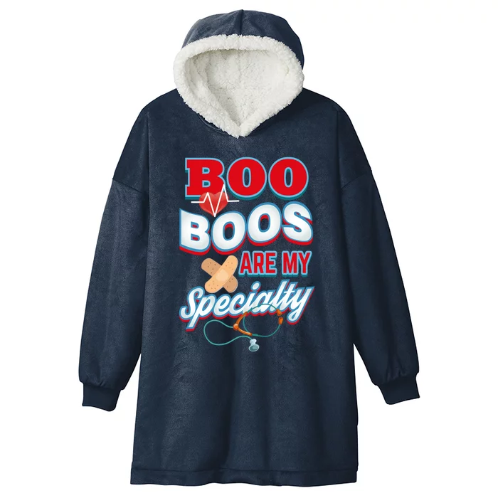 Boo Boos Are My Specialty School Pediatric Nurse Cute Gift Hooded Wearable Blanket