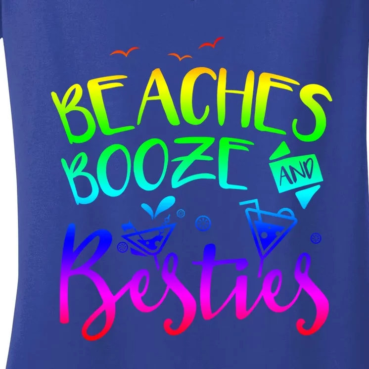 Beaches Booze And Besties Girls Trip Friends Bff Funny Gift Women's V-Neck T-Shirt