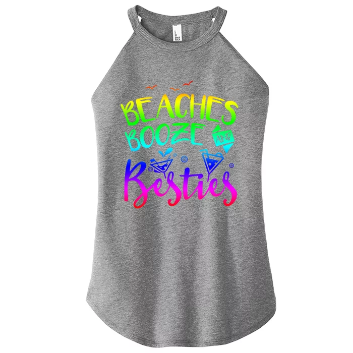 Beaches Booze And Besties Girls Trip Friends Bff Funny Gift Women’s Perfect Tri Rocker Tank