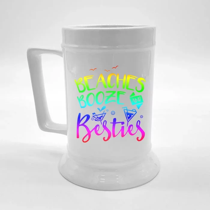 Beaches Booze And Besties Girls Trip Friends Bff Funny Gift Front & Back Beer Stein