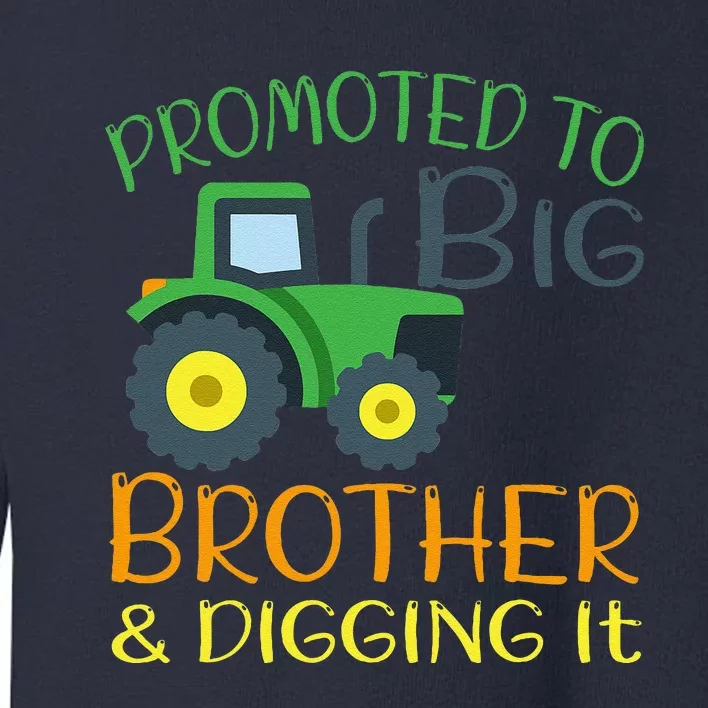 Big Brother Announcement Big Brother With Tractor Toddler Sweatshirt