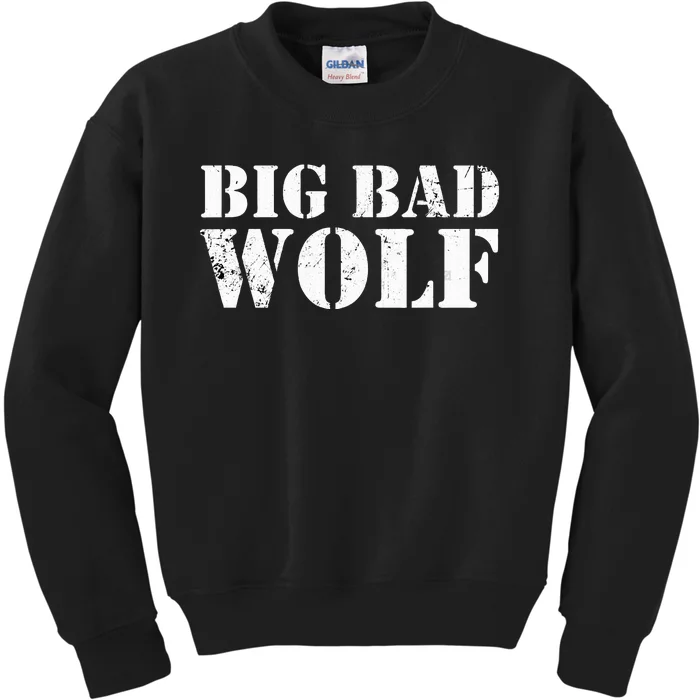 Big Bad And Wolf Funny Wolves Werewolf Cool Dog Kids Sweatshirt