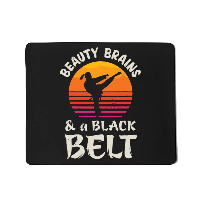 Beauty Brains And A Black Belt Karate Girl Martial Arts Gift Mousepad