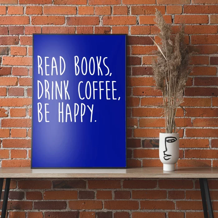 Book Books And Coffee Bookworm Funny Gift Poster