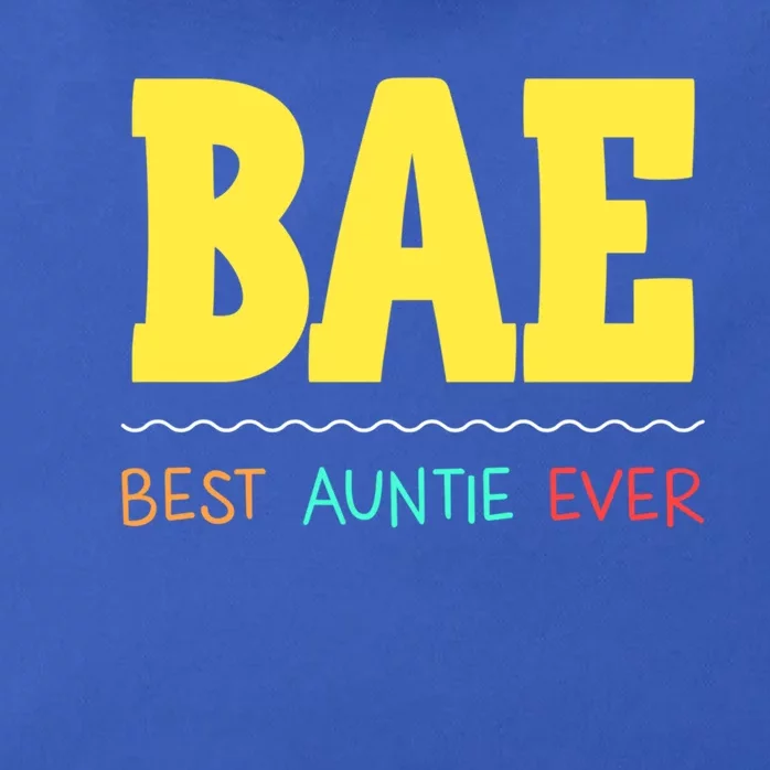 Bae Best Auntie Ever Bae Aunt Best Aunt Funny Auntie Funny Gift Zip Tote Bag