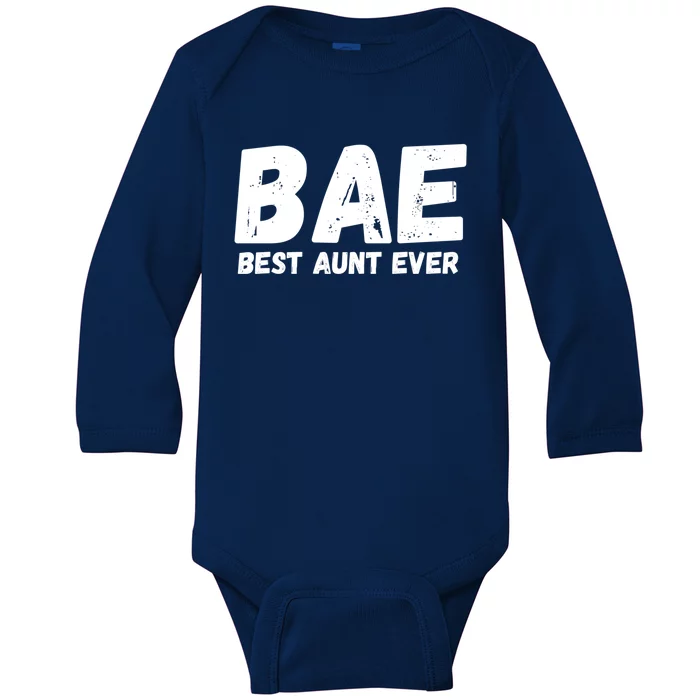 Bae Best Auntie Ever Family Aunt Love Gift Baby Long Sleeve Bodysuit